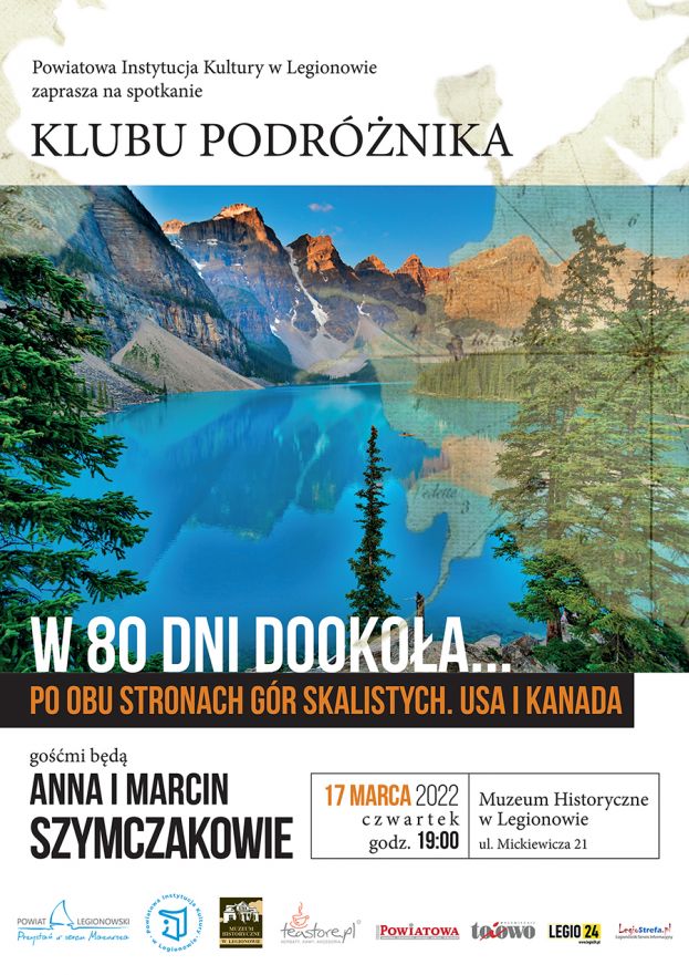 Klub Podróżnika &quot;W 80 dni dookoła...&quot; - Po obu stronach Gór Skalistych. USA i Kanada